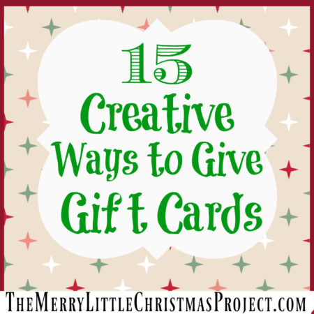 15 Creative Ways to Give Gift Cards