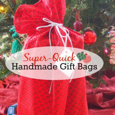 Super Quick Handmade Fabric Gift Bags Tutorial