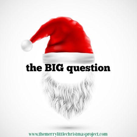 When your Kids Ask the BIG Question at Christmastime…